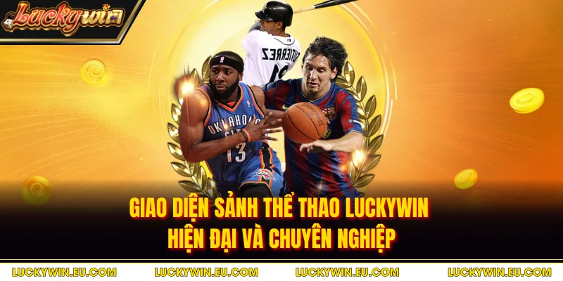 Giao diện sảnh thể thao Luckywin hiện đại và chuyên nghiệp